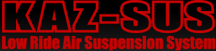 KAZ-SUS Low Ride Air Suspension System - オートメッセオリジナルサスペンション カズサス